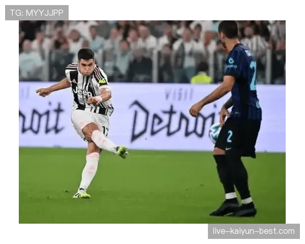 尤文边路进攻受阻，宽度不足暴露战术体系与人员配置短板